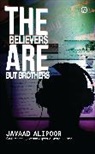 Javaad Alipoor - The Believers are But Brothers