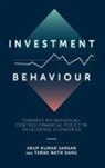 Arup Kumar Sarkar, Tarak Nath Sahu, Tarak Nath Sahu, Arup Kumar Sarkar - Investment Behaviour