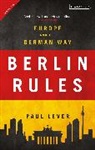 Paul Lever, Sir Paul Lever - Berlin Rules