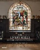 Anya Lucas, Henry Russell, Andreas von Einsiedel - Livery Halls of the City of London