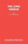J B Priestley, J. B. Priestley - The Long Mirror