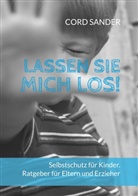 Cord Sander - Lassen Sie mich los!