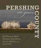 Deanne Davidson, Patricia Ferraro Klos, Lynda Quilici, Jane Tors - Pershing County: 100 Years