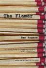 Ben Rogers - The Flamer