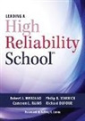 Richard Dufour, Robert J Marzano, Robert J. Marzano, Cameron L Rains, Cameron L. Rains, Philip B Warrick... - Leading a High Reliability School