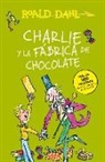 Roald Dahl - Charlie y la fabrica de chocolate / Charlie and the Chocolate Factory