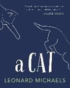 Leonard Michaels - A Cat