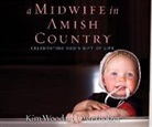 Kim Woodard Osterholzer - A Midwife in Amish Country: Celebrating God's Gift of Life (Audio book)