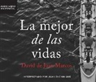 David De Juan Marcos - La Mejor de Las Vidas (the Best of Lives) (Audiolibro)