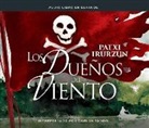 Patxi Irurzun - Los Duenos del Viento (the Owners of the Wind) (Hörbuch)
