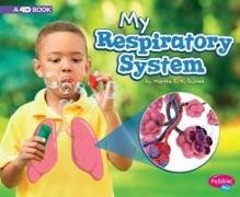 Martha E H Rustad, Martha E. Rustad, Martha E. H. Rustad, Martha Elizabeth Hillman Rustad - My Respiratory System - A 4D Book