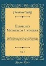 Christian Wolff - Elementa Matheseos Universæ, Vol. 2
