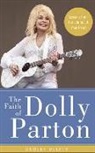 Dudley Delffs, Dudley Delffs, Webb Wilder - The Faith of Dolly Parton: Lessons from Her Life to Lift Your Heart (Audio book)