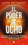 Lynne McTaggart - El Poder de Ocho