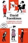 David Foenkinos - La biblioteca de los libros rechazados; The Library of Rejected