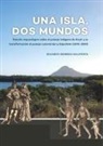 Eduardo Herrera Malatesta - Una Isla, Dos Mundos