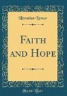 Horatius Bonar - Faith and Hope (Classic Reprint)