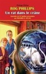 Rog Phillips - Un Rat Dans Le Crâne