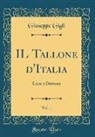 Giuseppe Gigli - IL Tallone d'Italia, Vol. 1