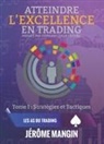 Jérôme Mangin, JD Editions, Jdh Editions - Atteindre l'excellence en trading