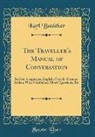 Karl Baedeker - The Traveller's Manual of Conversation