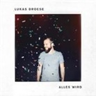 Lukas Droese - Alles wird (Hörbuch)