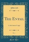 John Galt - The Entail, Vol. 1