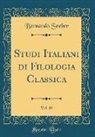 Bernardo Seeber - Studi Italiani di Filologia Classica, Vol. 10 (Classic Reprint)
