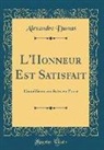 Alexandre Dumas - L'Honneur Est Satisfait