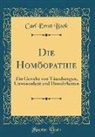 Carl Ernst Bock - Die Homöopathie