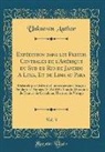 Unknown Author - Expédition dans les Parties Centrales de l'Amérique du Sud de Rio de Janeiro A Lima, Et de Lima au Para, Vol. 3