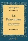 Louis Barras - Le Fétichisme