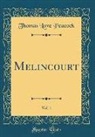 Thomas Love Peacock - Melincourt, Vol. 1 (Classic Reprint)