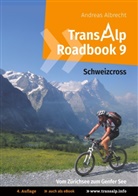 Andrea Albrecht, Andreas Albrecht, Daniel Bolender - Transalp Roadbook 9: Schweizcross