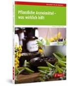 Robert Fürst - Pflanzliche Arzneimittel - was wirklich hilft