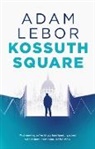 Adam LeBor - Kossuth Square