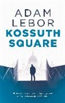 Adam LeBor - Kossuth Square