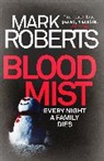 Mark Roberts - Blood Mist