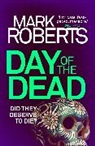 Mark Roberts - Day of the Dead