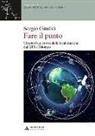 Sergio Giudici - Fare il punto. Una storia a ritroso della localizzazione dal GPS a Tolomeo