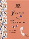 Gianni Rodari, S. Mulazzani, Simona Mulazzani - Favole al telefono. Ediz. a colori. Ediz. deluxe