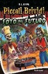 Robert L. Stine - Foto dal futuro. Piccoli brividi