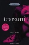 Emma Mars - Trovami. Stanza n. 1. La trilogia delle stanze