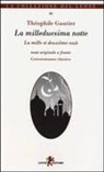 Théophile Gautier - La milleduesima notte. Testo francese a fronte