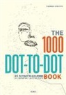 Thomas Pavitte - The 1000 dot to dot book. 20 ritratti celebri da completare punto per punto