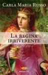 Carla Maria Russo - La regina irriverente