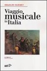 Charles Burney, E. Fubini - Viaggio musicale in Italia