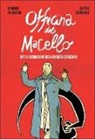 Gianluca Costantini, Elettra Stamboulis - L'officina del macello. 1917 la declinazione della Brigata Catanzaro