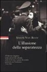 Simon Van Booy - L'illusione della separatezza