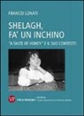 Franco Lonati - Shelagh, fa' un inchino. A «Taste of Honey» e il suo contesto